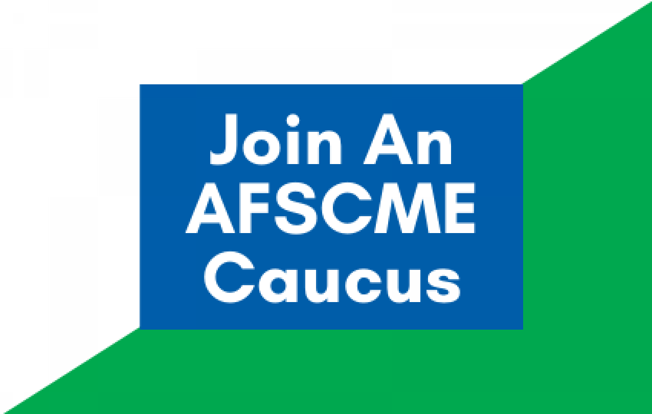 Join An AFSCME Caucus